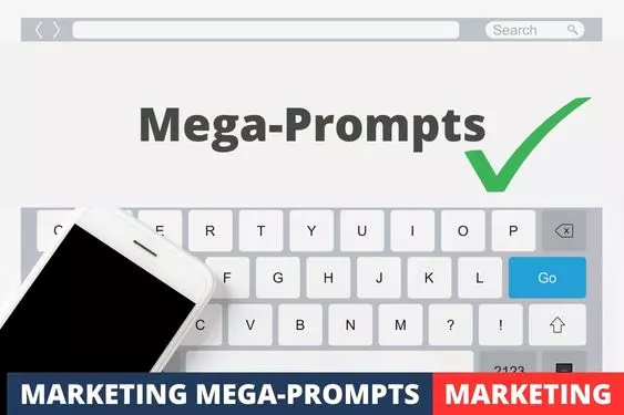 KI Tools: Marketing Mega-Prompts